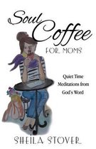Soul Coffee for Moms