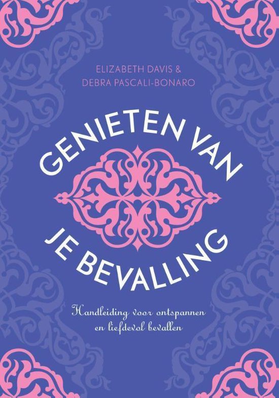 Cover van het boek 'Genieten Van Je Bevalling' van Elizabeth Davis