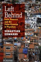 Left Behind - Latin America and the False Promise of Populism