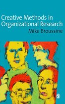 SAGE series in Management Research - Creative Methods in Organizational Research