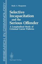 Research in Criminology - Selective Incapacitation and the Serious Offender
