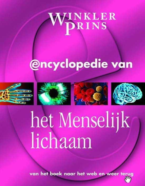 Winkler Prins Encyclopedie van het Menselijk Lichaam. Illustraties van hand, oog, bloedcellen en hersenen.