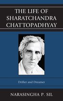 The Life of Sharatchandra Chattopadhyay