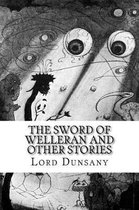 The Sword of Welleran and Other Stories