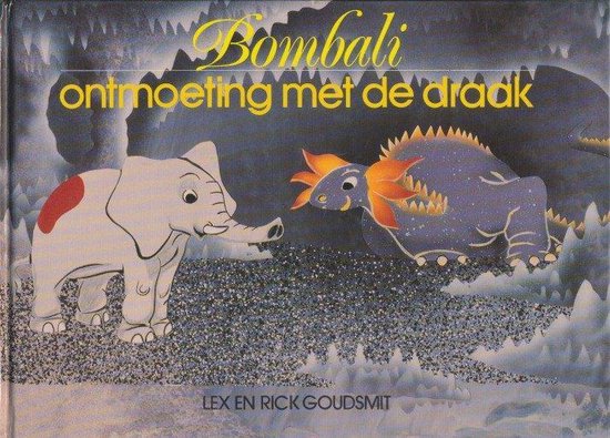 Bombali. Ontmoeting met de draak, Lex Goudsmit | 9789035901001 | Boeken