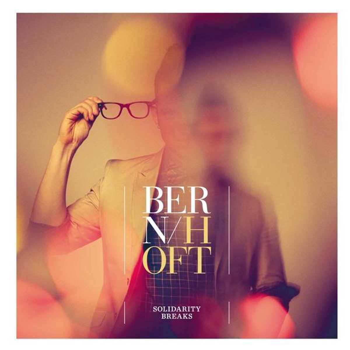 Bernhoft - Solidarity Breaks