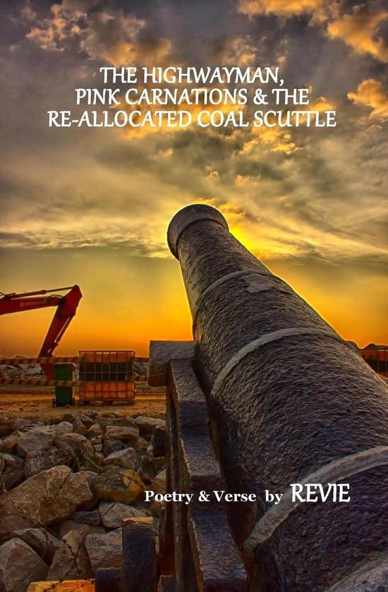 The Highwayman, Pink Carnations & The Re-Allocated Coal Scut ... - cover