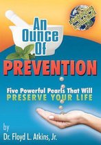 An Ounce of Prevention