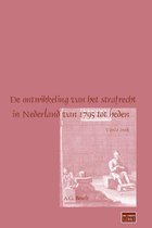 De ontwikkeling van het strafrecht in Nederland van 1975 tot heden