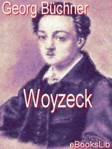 Woyzeck von Georg Büchner  – Zusammenfassung, Interpretation & Prüfungsvorbereitung