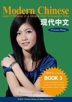 Modern Chinese 3 - Modern Chinese (BOOK 3) - Learn Chinese in a Simple and Successful Way - Series BOOK 1, 2, 3, 4