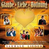 Glau - Lie - Hoffnung - Sakrale Lieder