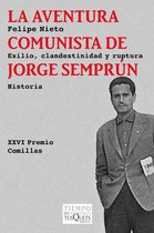 Tiempo de Memoria - La aventura comunista de Jorge Semprún
