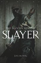 Bloody Reign Of  Slayer