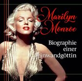 Marilyn Monroe - Biographie Einer Leinwandgottin
