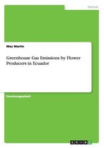 Greenhouse Gas Emissions by Flower Producers in Ecuador