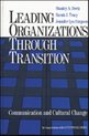 Leading Organizations Through Transition