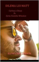 Familia Winston 2 - Dilema lui Matt (Cartea a Doua in seria Familia Winston)