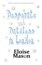 Desperate and Dateless in London