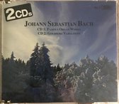 Johann Sebastian Bach - CD1: Famous Organ Works, CD2: Goldberg Variations