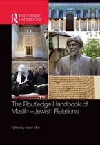 Routledge Handbooks in Religion - The Routledge Handbook of Muslim-Jewish Relations