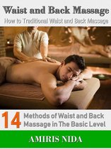 Waist and Back Massage: How to Traditional Waist and Back Massage?