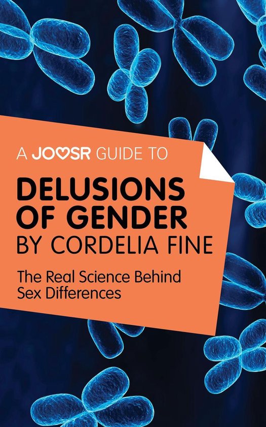 A Joosr Guide to... Delusions of Gender by Cordelia Fine: Th ... - cover
