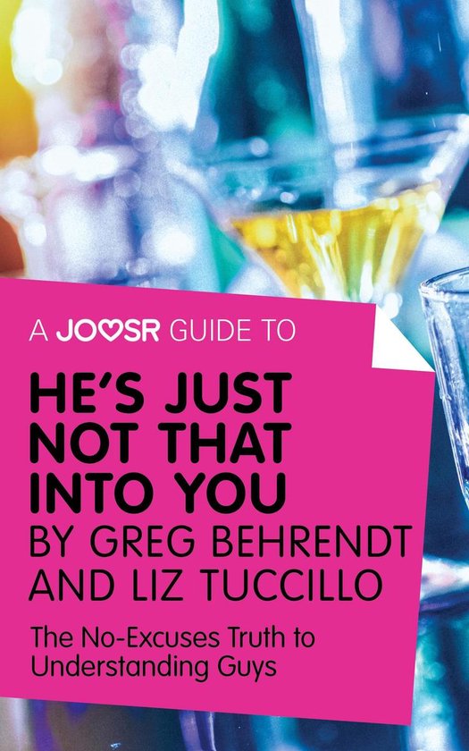A Joosr Guide to... He's Just Not That Into You by Greg Behr ... - cover