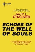 Watchers at the Well - Echoes of the Well of Souls