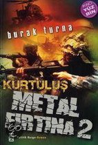 Metal Firtina 2. Kurtulus