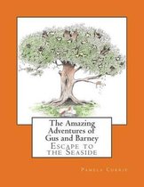 The Amazing Adventures of Gus and Barney: Escape to the Seaside