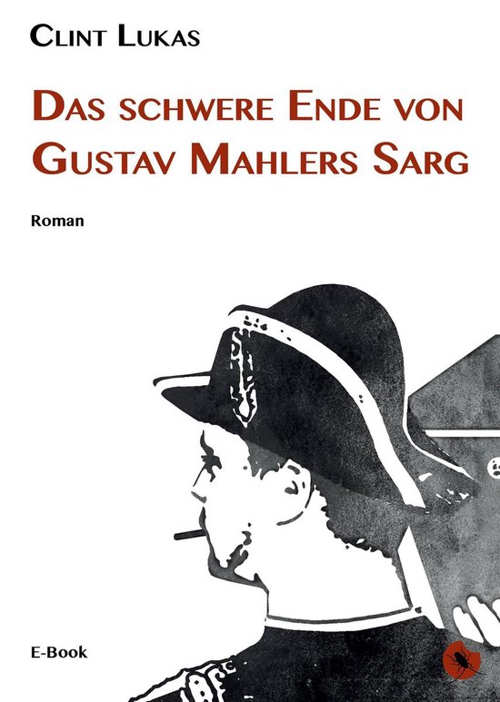 Das schwere Ende von Gustav Mahlers Sarg - cover