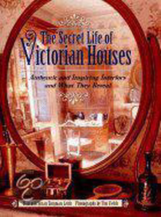 The Secret Life of Victorian Houses - cover