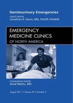Genitourinary Emergencies, An Issue Of Emergency Medicine Clinics - E-Book
