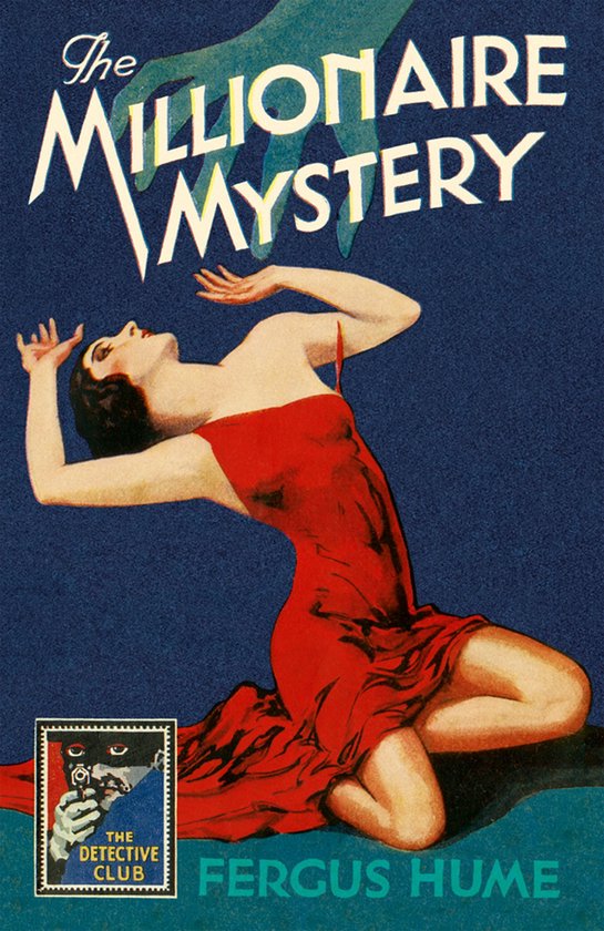 Detective Club Crime Classics - The Millionaire Mystery - cover