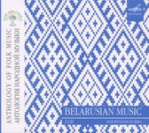 Various Artists - Anthology Of Folk Music: Belarusian (CD)