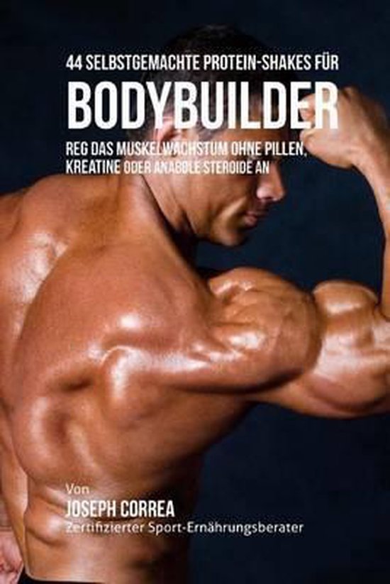 44 Selbstgemachte Protein-Shakes Fur Bodybuilder - cover