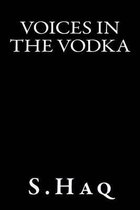 Voices in the Vodka