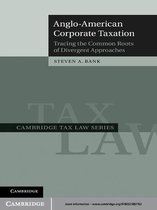Cambridge Tax Law Series -  Anglo-American Corporate Taxation