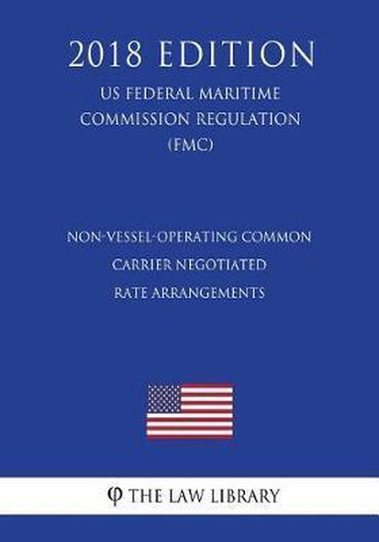 NonVesselOperating Common Carrier Negotiated Rate Arrangements (Us