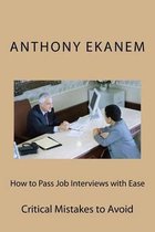 How to Pass Job Interviews with Ease