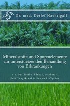 Mineralstoffe Und Spurenelemente Zur Unterstuetzenden Behandlung Von Erkrankungen