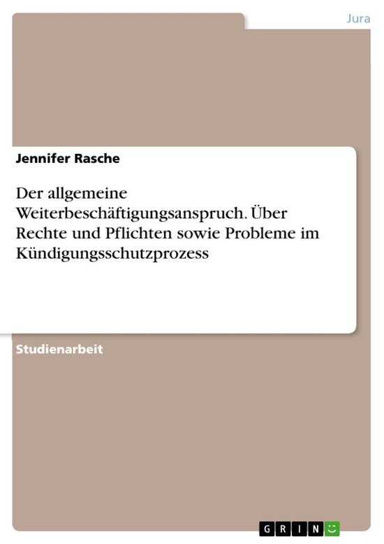 Der Allgemeine Weiterbesch�Ftigungsanspruch.  �Ber Recht ... - cover