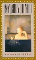 The Iowa short fiction award- My Body to You