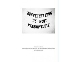 Gefeliciteerd! Je hebt fibromyalgie