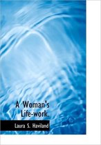 A Woman's Life-Work.
