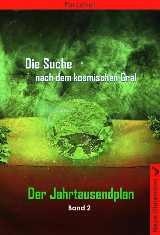 Die Suche nach dem kosmischen Gral 2 - Der Jahrtausendplan - cover
