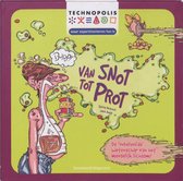 Technopolis / Van Snot Tot Prot