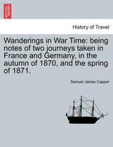 Wanderings in War Time