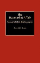 Bibliographies and Indexes in American History-The Haymarket Affair